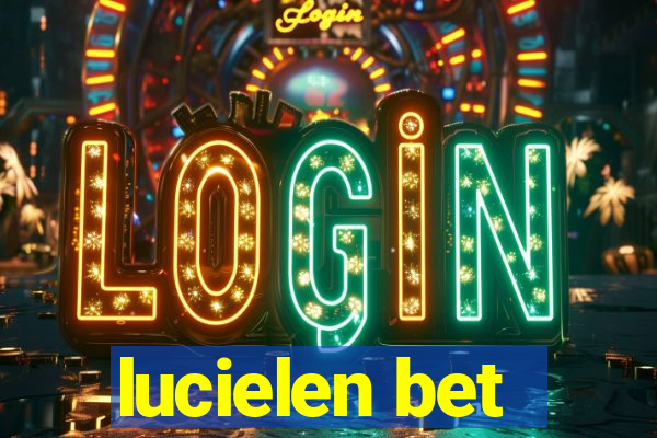 lucielen bet